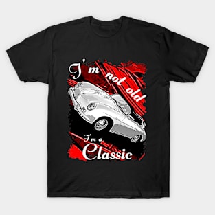 I'm Not Old I'm a Classic 1960's Car T-Shirt